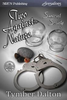      Two-Against-Nature [Suncoast Society](Siren Publishing Sensations)